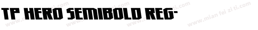 TP Hero SemiBold Reg字体转换